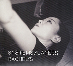 Rachel`s - Systems/Layers