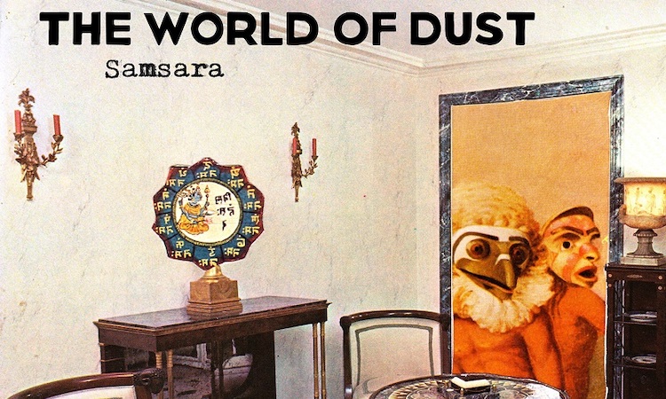 Review: The World Of Dust – Samsara (Digitaal)