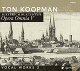Ton Koopman – Opera Omnia V