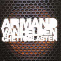Armand van Helden - Ghettoblaster