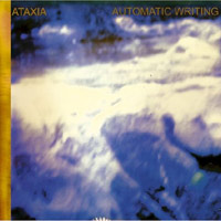 Ataxia - Automatic Writing