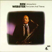 Ben Webster - Atmosphere for Lovers and Thieves