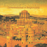 Emilio de` Cavalieri - Lamentationes et Responsori