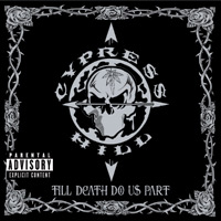 Cypress Hill-Till Death Do Us Part