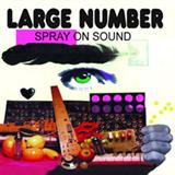 Large Number – Spray On Sound