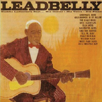 Leadbelly – Huddie Ledbetter’s Best