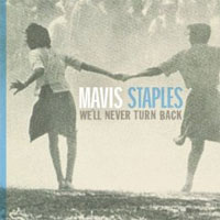 Mavis Staples - We’ll Never Turn Back