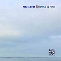 Mike Silver - Heaven in Mind