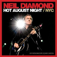 Neil Diamond - Hot August Night / NYC