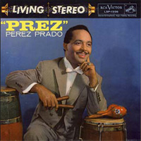 Perez Prado - Prez