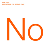New Order - Waiting For The Sirens` Call